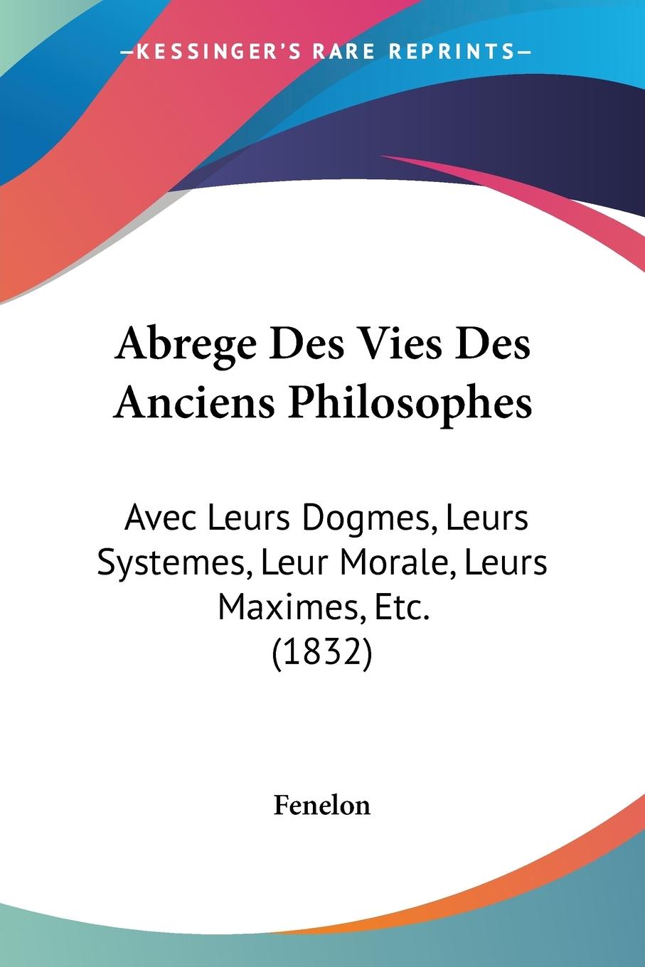 Abrege Des Vies Des Anciens Philosophes