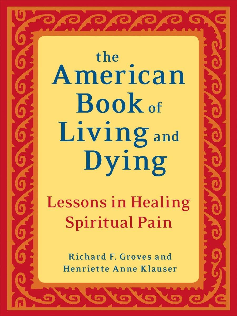 The American Book of Living and Dying