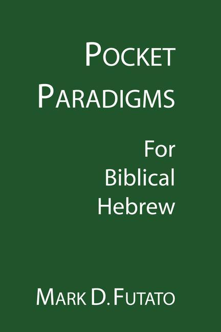 Pocket Paradigms: For Biblical Hebrew