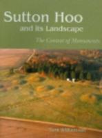 Sutton Hoo and its Landscape