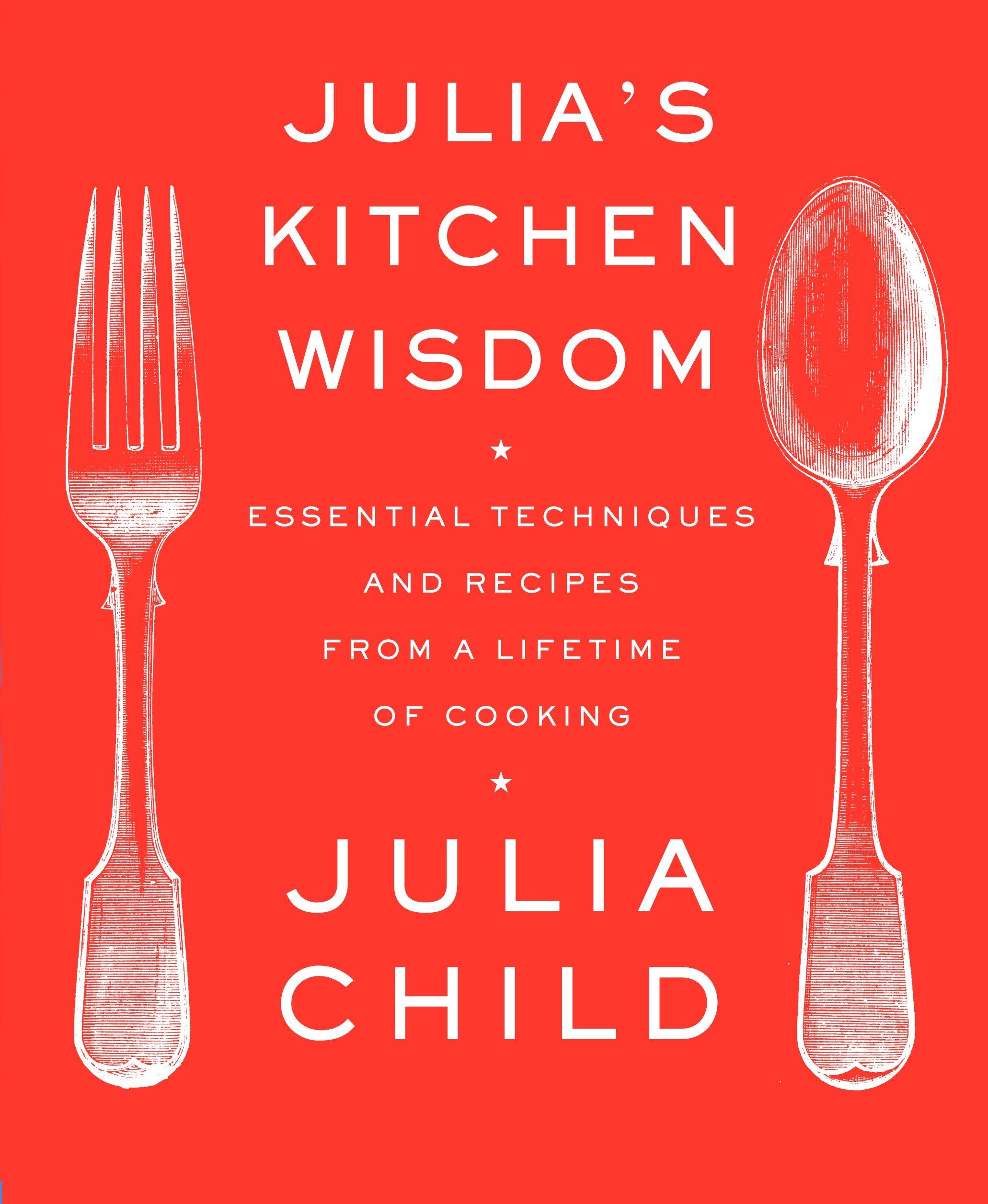 Julia's Kitchen Wisdom