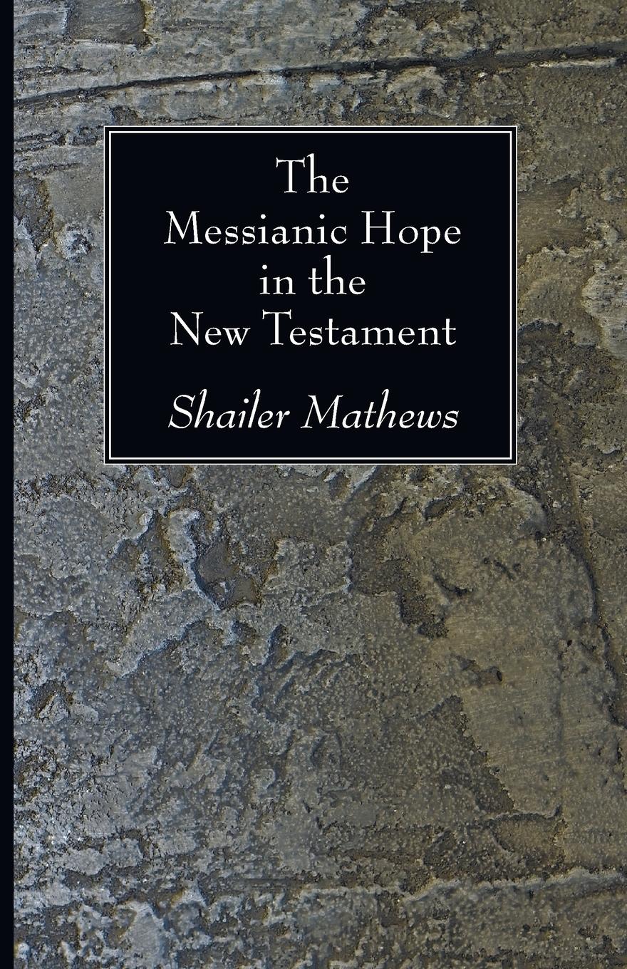 The Messianic Hope in the New Testament