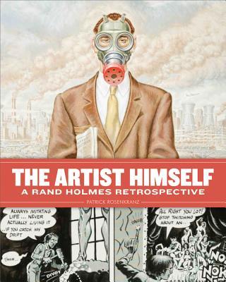 The Artist Himself: A Rand Holmes Retrospective