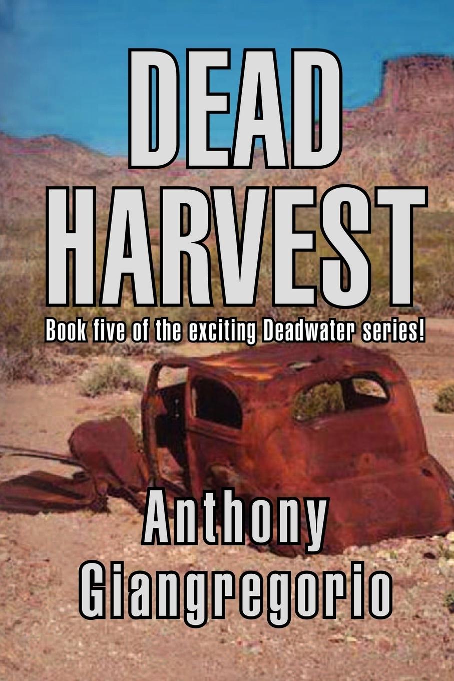 Dead Harvest (Deadwater Series Book 5)