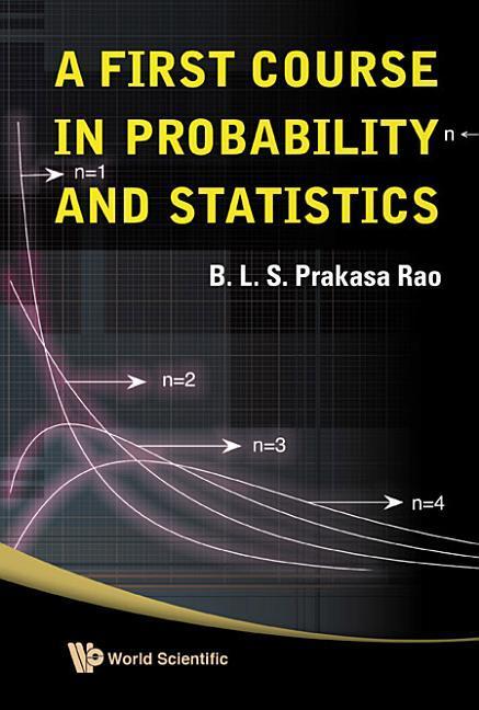 A First Course in Probability and Statistics