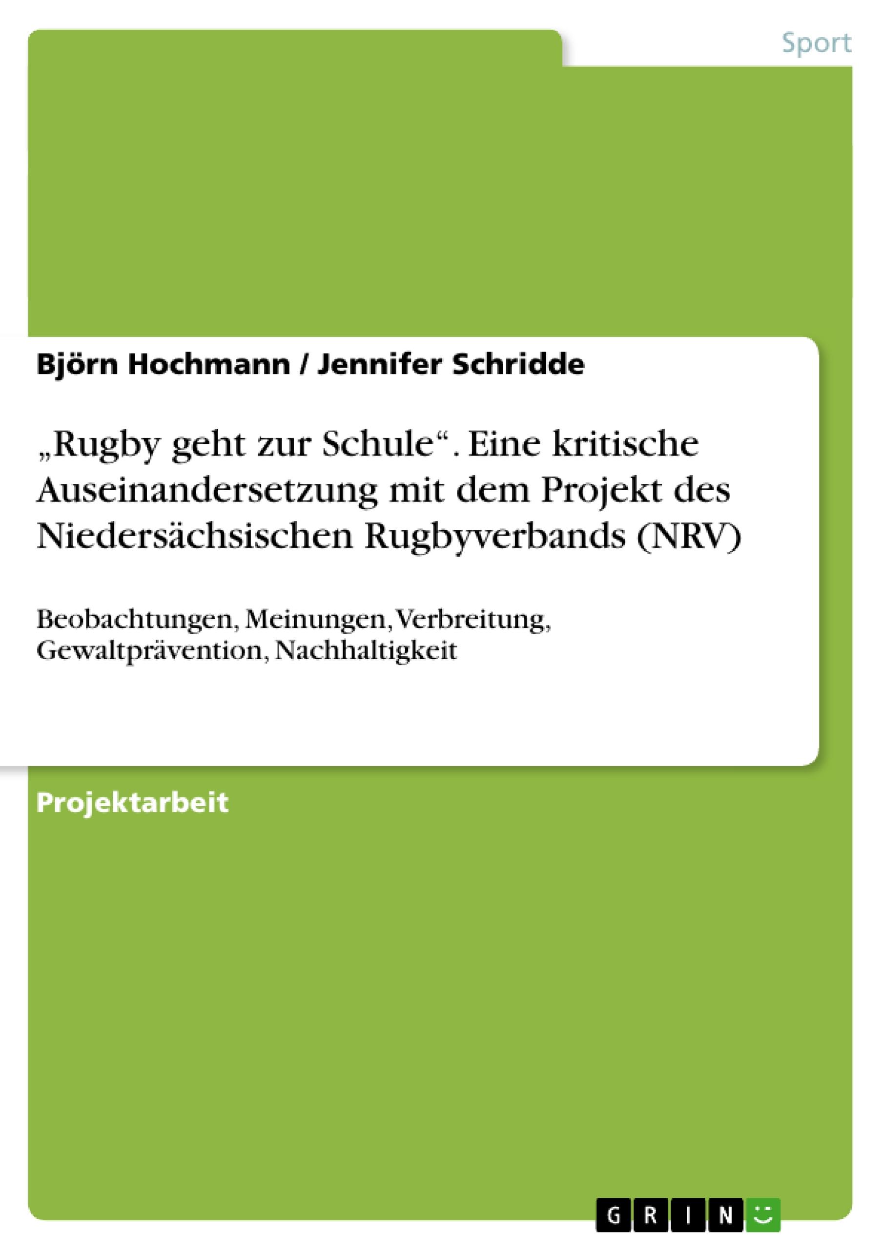 ¿Rugby geht zur Schule¿. Eine kritische Auseinandersetzung mit dem Projekt des Niedersächsischen Rugbyverbands (NRV)