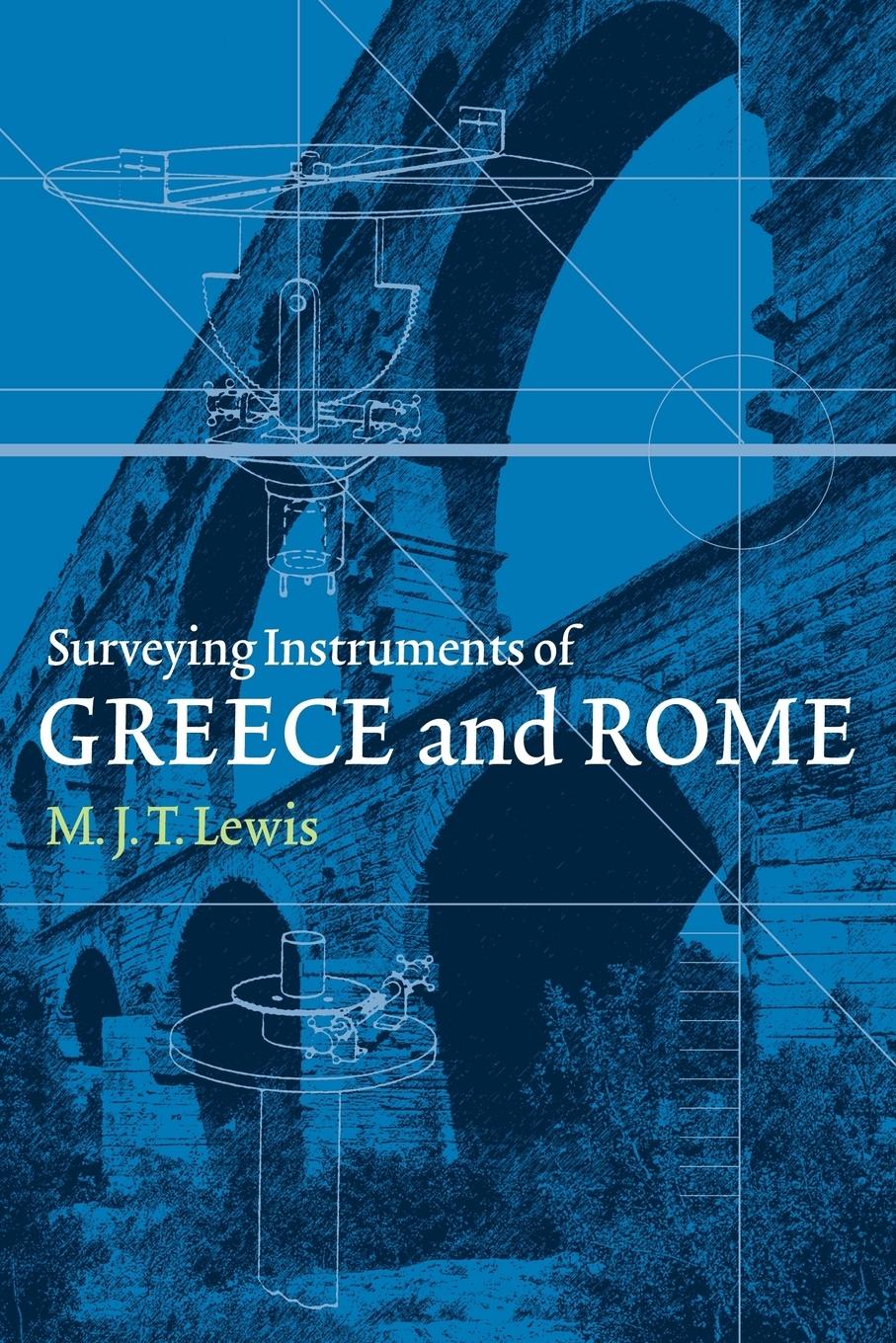 Surveying Instruments of Greece and Rome