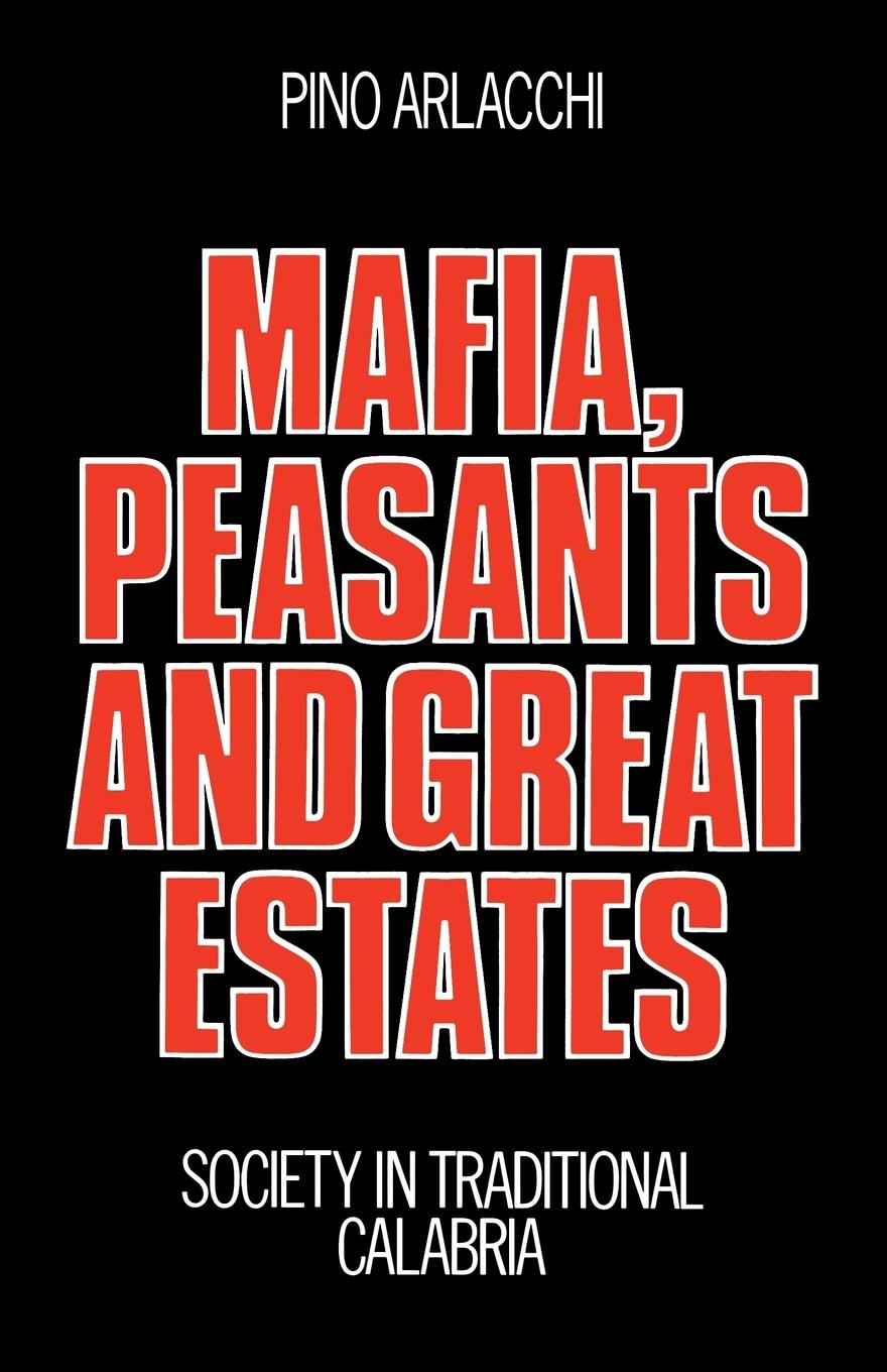 Mafia, Peasants and Great Estates