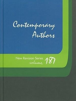 Contemporary Authors New Revision Series: A Bio-Bibliographical Guide to Current Writers in Fiction, General Non-Fiction, Poetry, Journalism, Drama, M