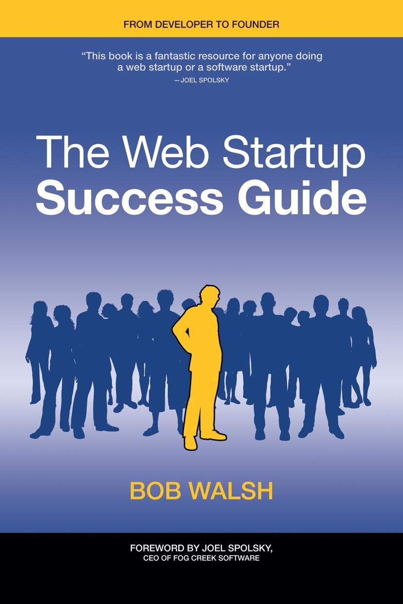 The Web Startup Success Guide