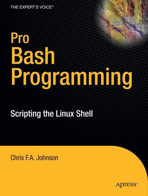 Pro Bash Programming