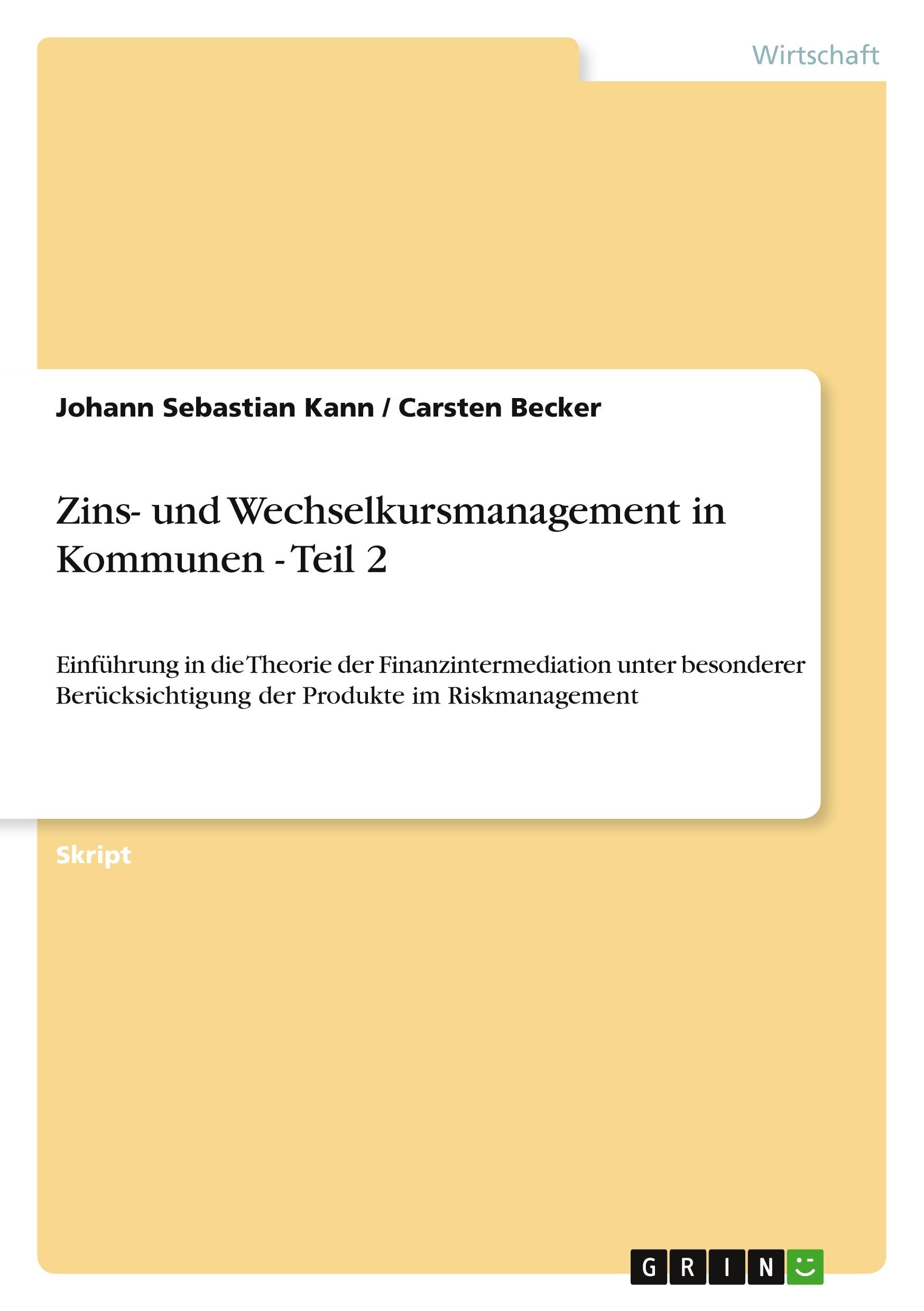 Zins- und Wechselkursmanagement in Kommunen - Teil 2