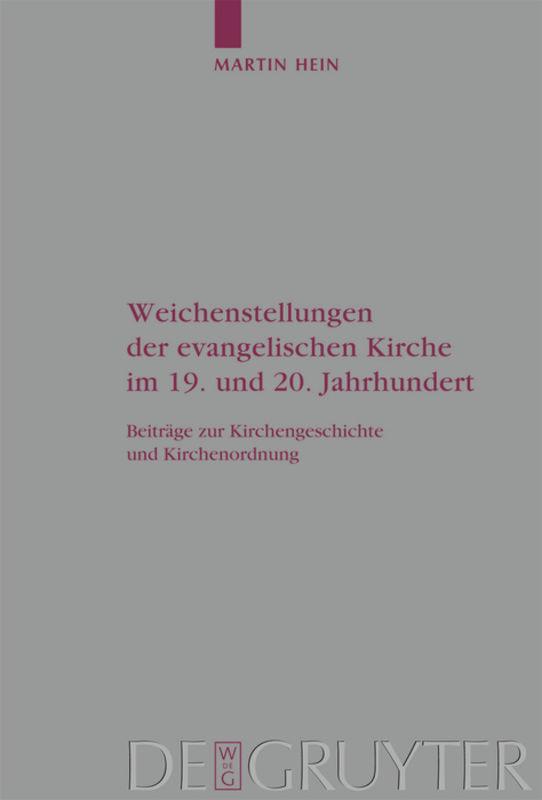 Weichenstellungen der evangelischen Kirche im 19. und 20. Jahrhundert