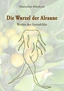 Die Wurzel der Alraune