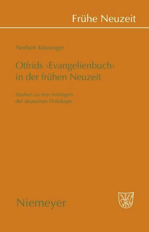 Otfrids 'Evangelienbuch' in der Frühen Neuzeit