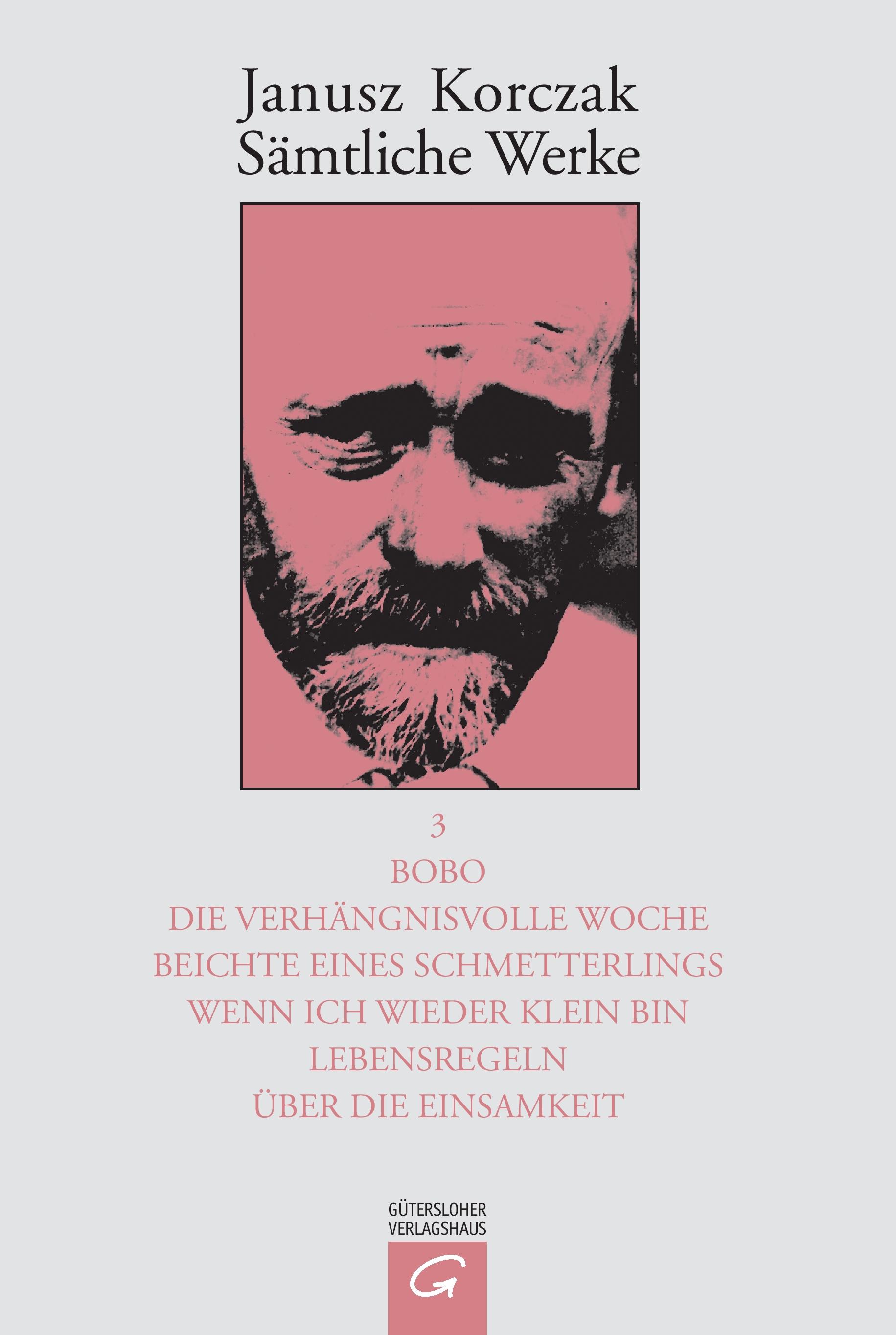 Bobo. Die verhängnisvolle Woche. Beichte eines Schmetterlings. Wenn ich wieder klein bin. Lebensregeln. Über die Einsamkeit.