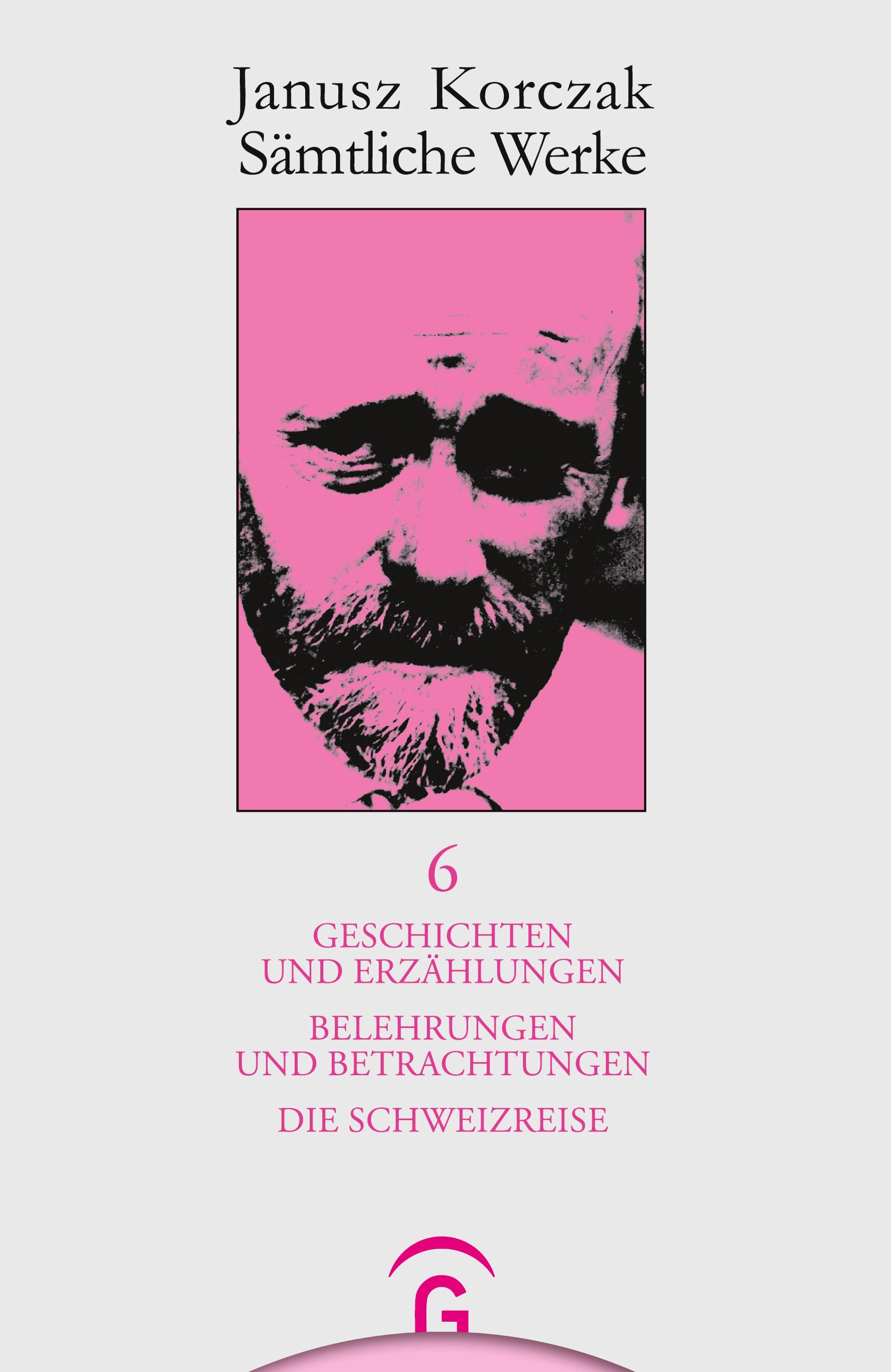 Geschichten und Erzählungen. Belehrungen und Betrachtungen. Die Schweizreise.