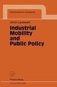 Industrial Mobility and Public Policy