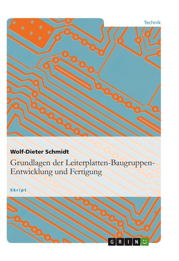 Grundlagen der Leiterplatten-Baugruppen-Entwicklung und Fertigung