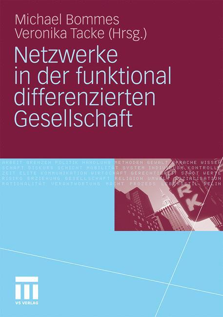 Netzwerke in der funktional differenzierten Gesellschaft