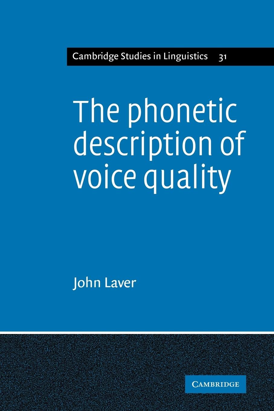 The Phonetic Description of Voice Quality