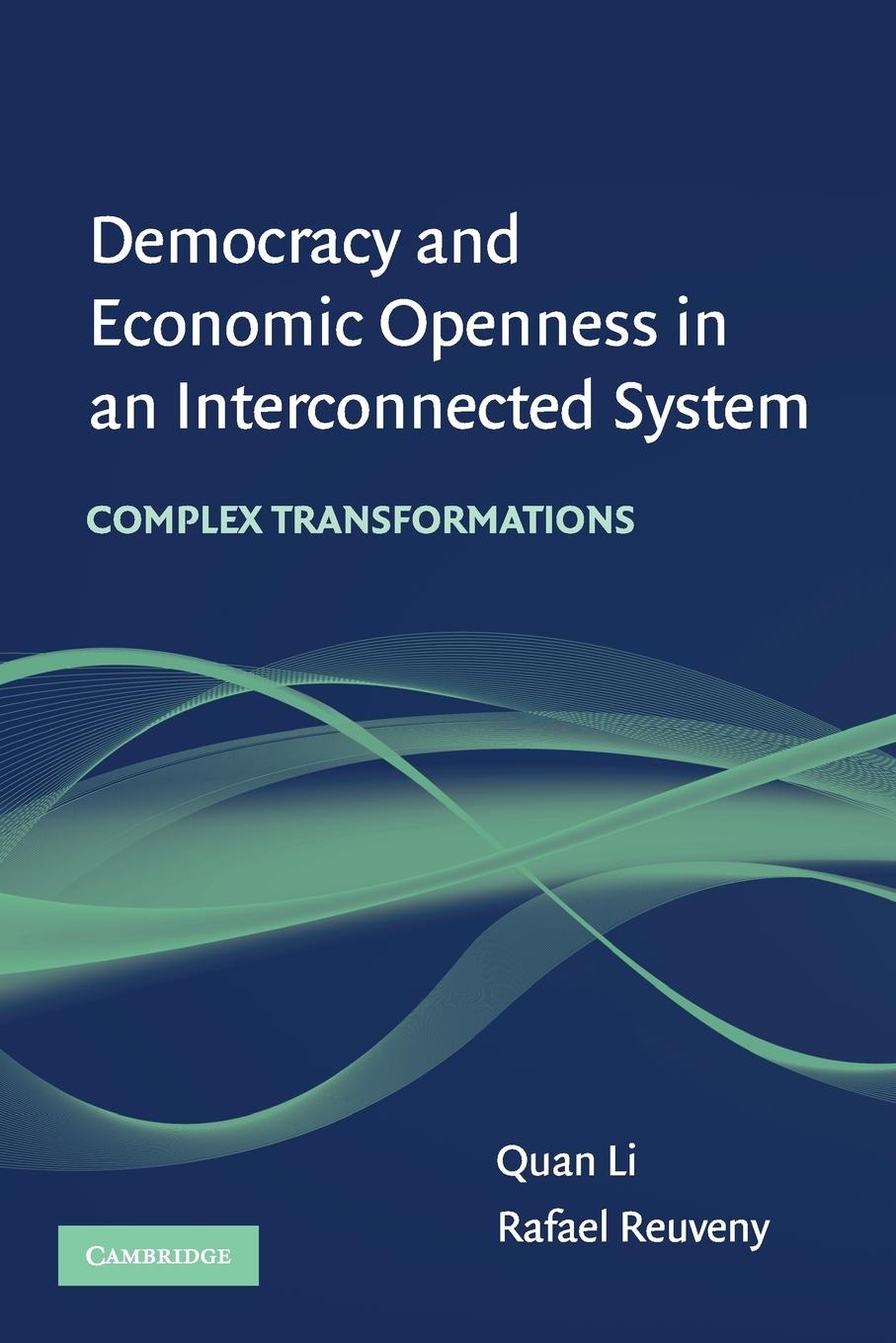 Democracy and Economic Openness in an Interconnected System