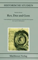 Rex, Dux und Gens