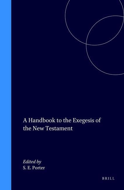 A Handbook to the Exegesis of the New Testament