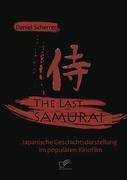 The Last Samurai - Japanische Geschichtsdarstellung im populären Kinofilm