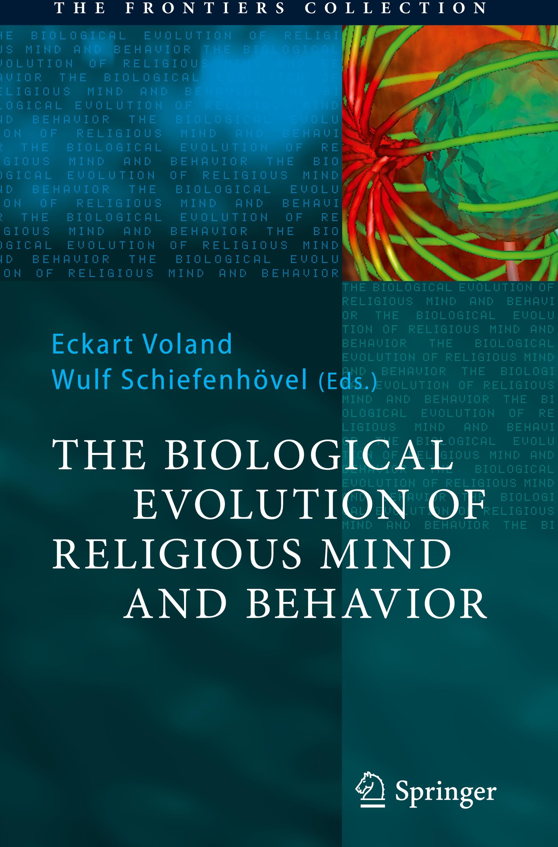 The Biological Evolution of Religious Mind and Behavior