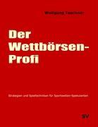 Der Wettbörsen-Profi