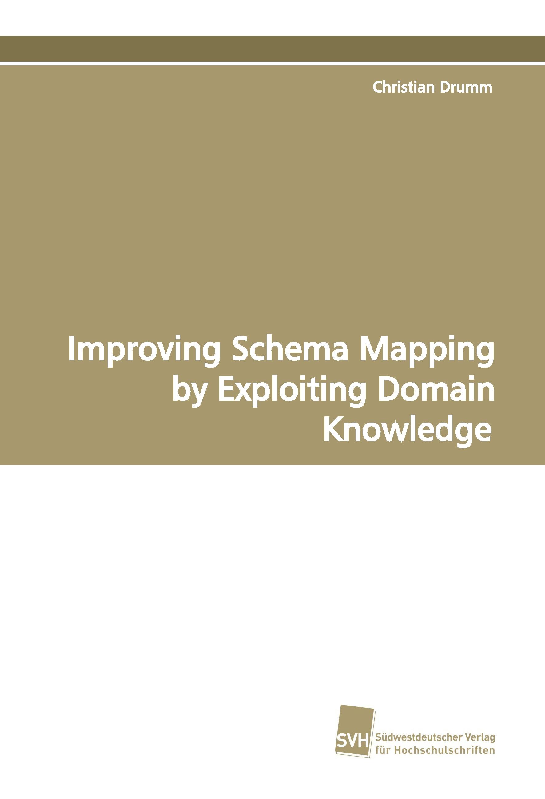 Improving Schema Mapping by Exploiting Domain Knowledge