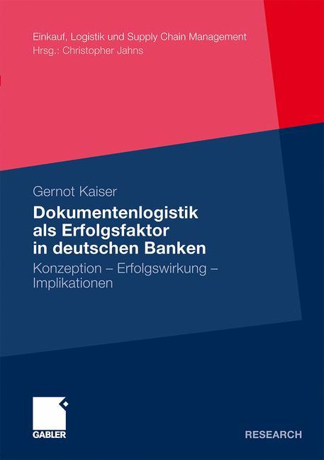 Dokumentenlogistik als Erfolgsfaktor in deutschen Banken