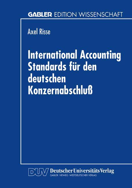 International Accounting Standards für den deutschen Konzernabschluß