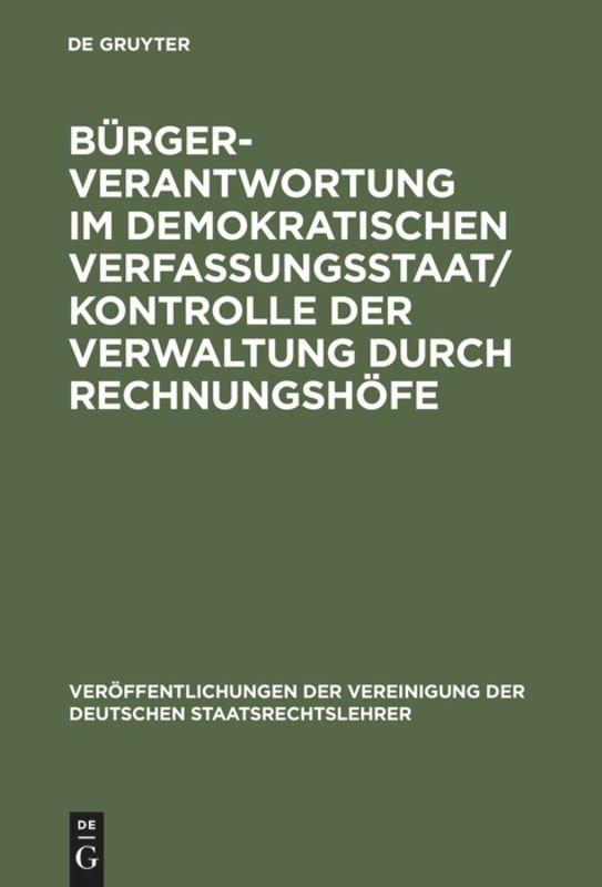 Bürgerverantwortung im demokratischen Verfassungsstaat / Kontrolle der Verwaltung durch Rechnungshöfe