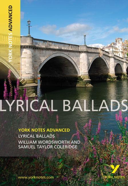 Lyrical Ballads: York Notes Advanced - everything you need to study and prepare for the 2025 and 2026 exams