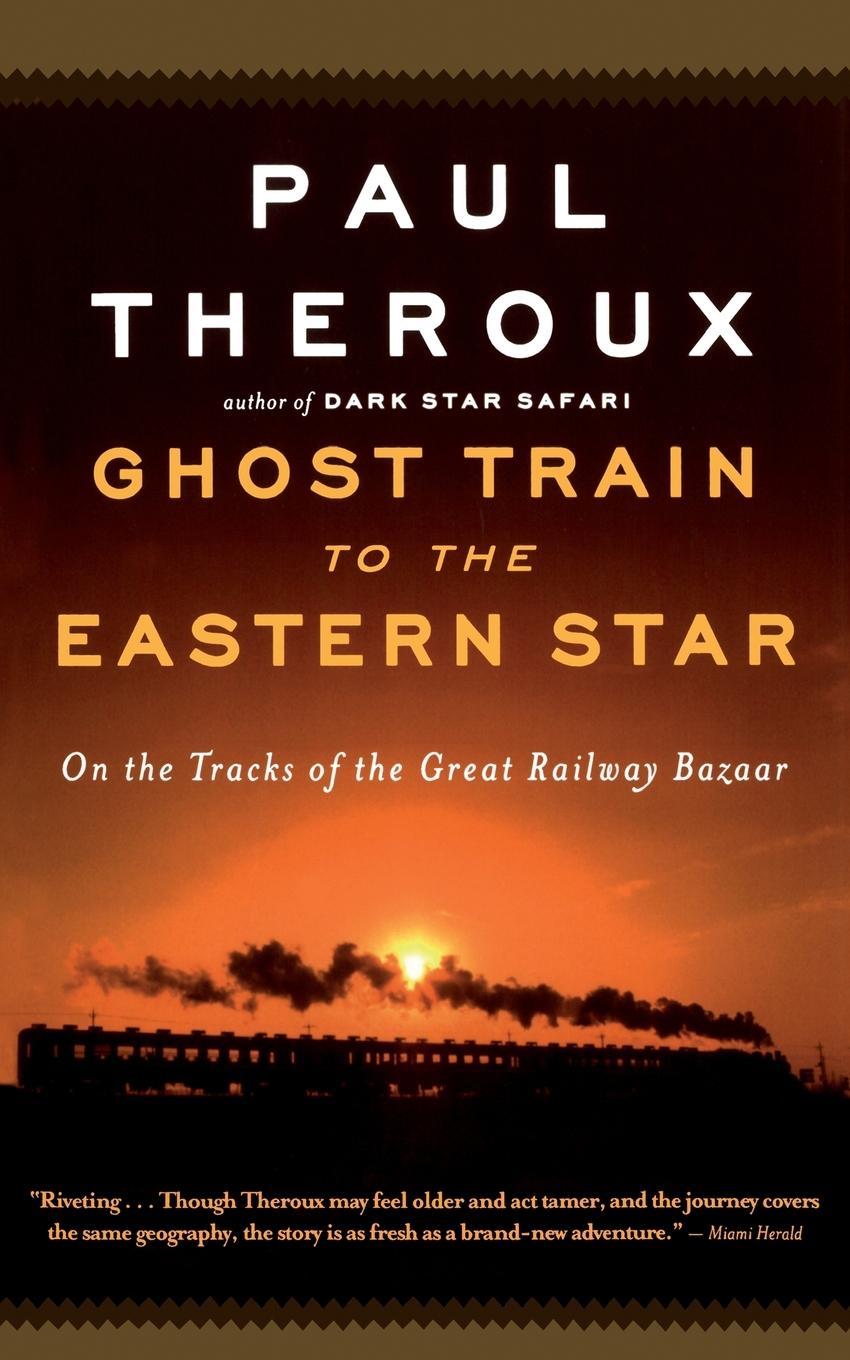 Ghost Train to the Eastern Star