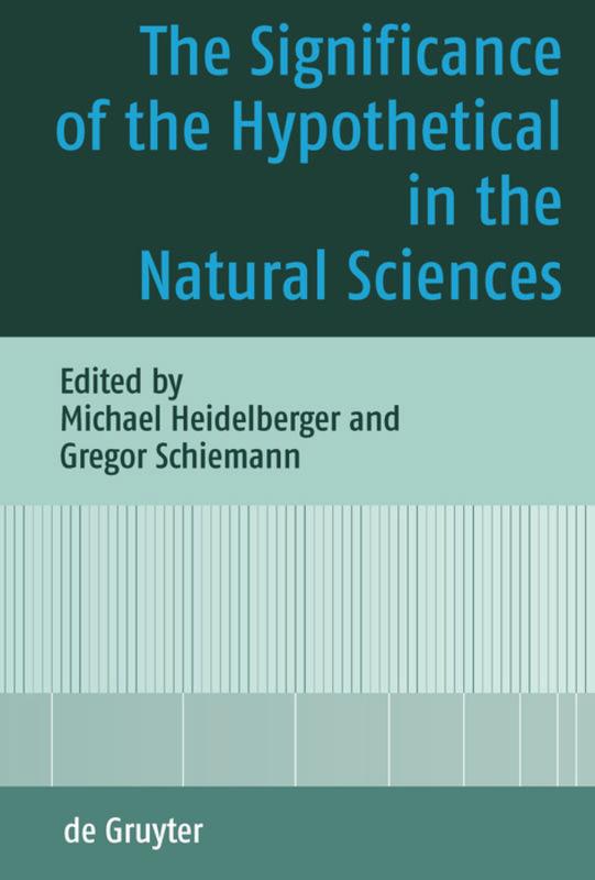 The Significance of the Hypothetical in the Natural Sciences