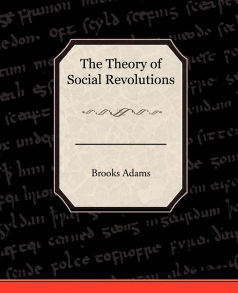 The Theory of Social Revolutions