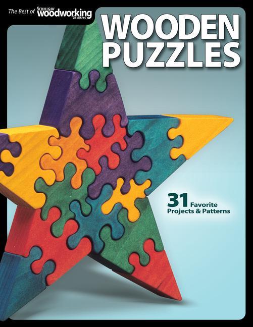 Wooden Puzzles: 31 Favorite Projects & Patterns