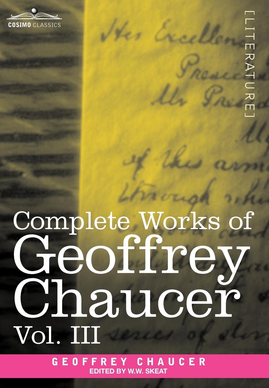 Complete Works of Geoffrey Chaucer, Vol. III