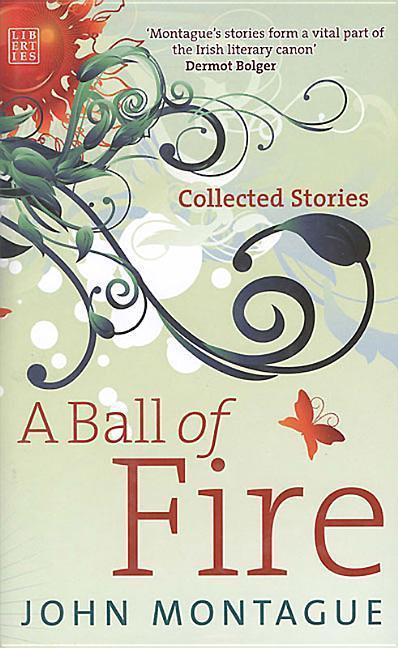 A Ball of Fire: Collected Stories