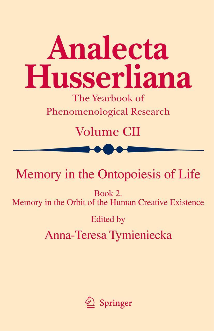 Memory in the Ontopoiesis of Life, Book Two