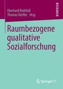 Raumbezogene qualitative Sozialforschung