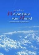 Wie das Blaue vom Himmel