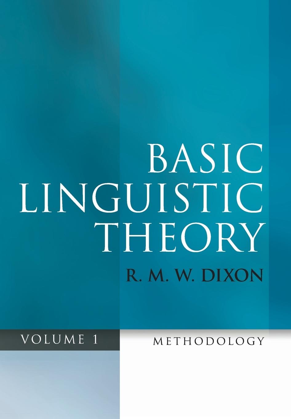 Basic Linguistic Theory, Volume 1