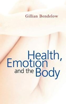 Health, Emotion and the Body