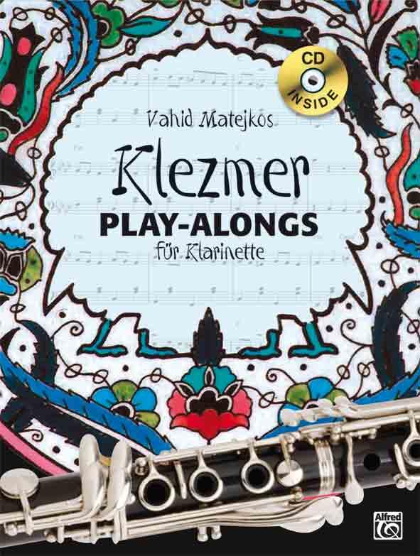 Vahid Matejkos Klezmer Play-alongs  für Klarinette