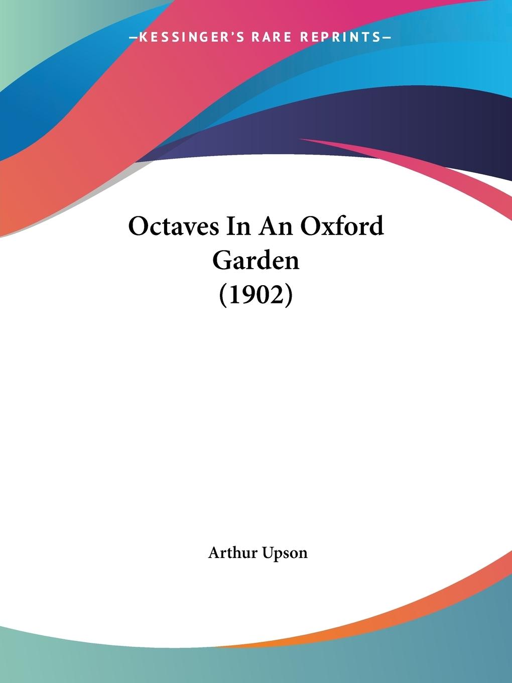 Octaves In An Oxford Garden (1902)