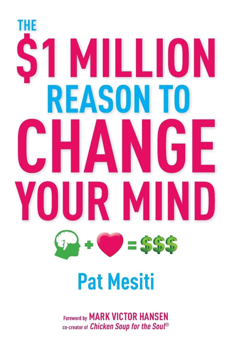 The $1 Million Reason to Change Your Mind